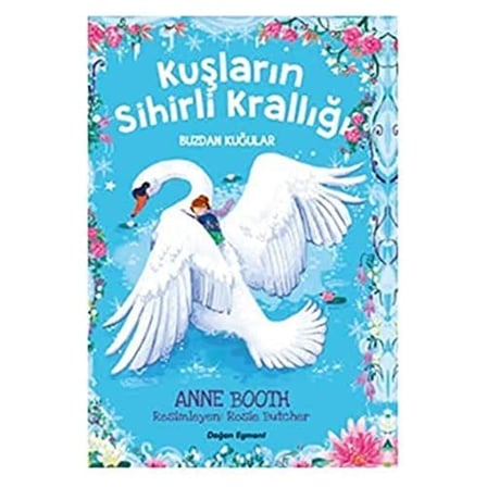 Kuşların Sihirli Krallığı - Buzdan Kuğular