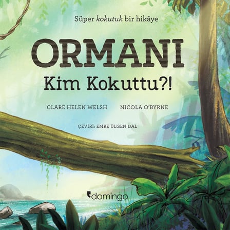 Ormanı Kim Kokuttu?!