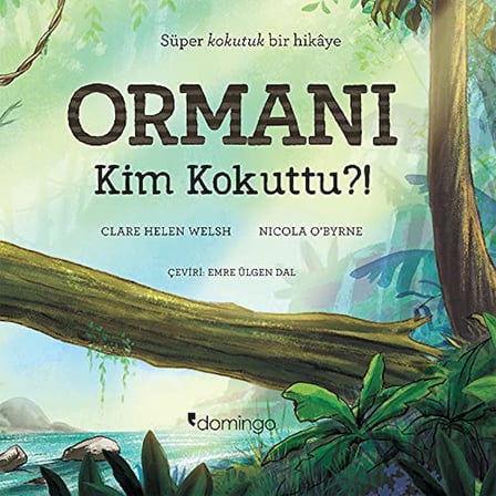 Ormanı Kim Kokuttu?!