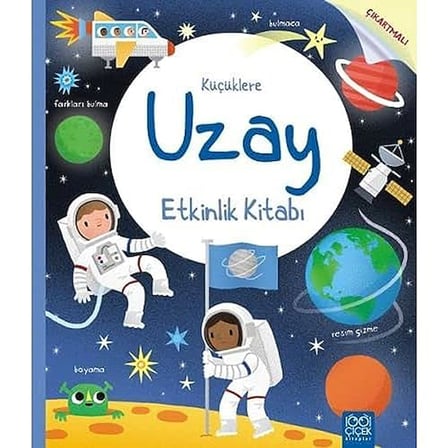 Küçüklere Uzay Etkinlik Kitabı: Çıkartmalı