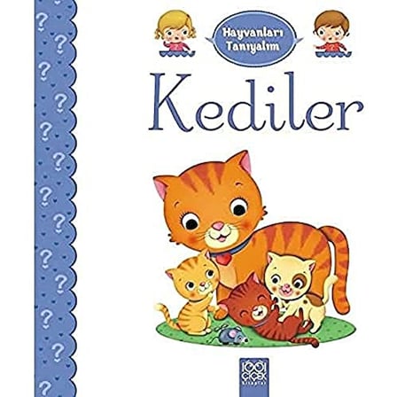 Kediler: Hayvanları Tanıyalım