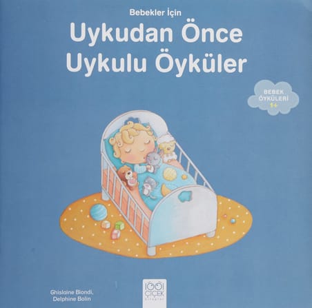 Bebekler İçin Uykudan Önce Uykulu Öyküler: Bebek Öyküleri +1