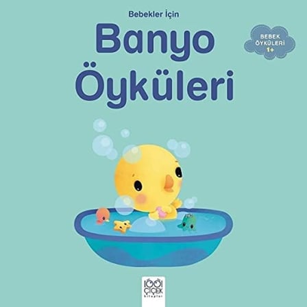 Bebekler İçin Banyo Öyküleri: Bebek Öyküleri 1+