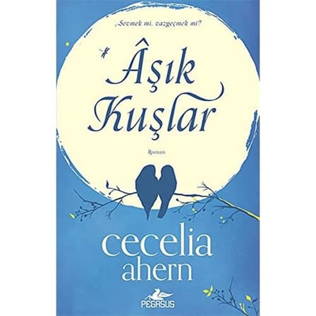 Aşık Kuşlar: Sevmek mi, Vazgeçmek mi?