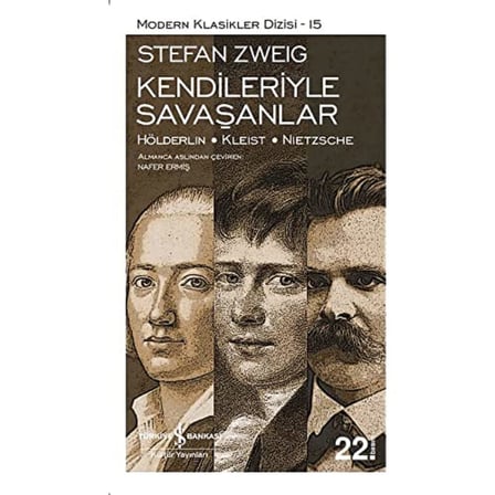 KENDİLERİYLE SAVAŞANLAR: Hölderlin – Kleist – Nietzsche