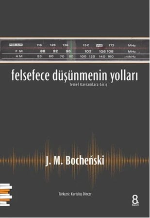 Felsefece Düşünmenin Yolları: Kavramlara Giriş