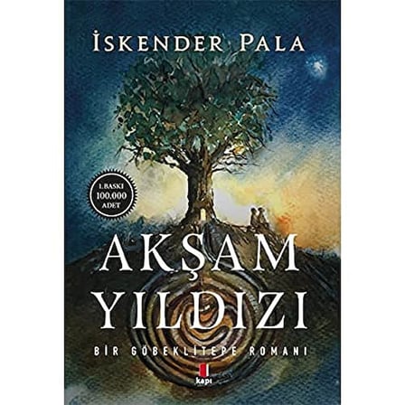 Akşam Yıldızı: Bir Göbeklitepe Romanı