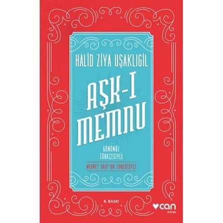 Aşk-ı Memnu: (Günümüz Türkçesiyle)