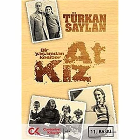 At Kız: Bir Yaşamdan Kesitler