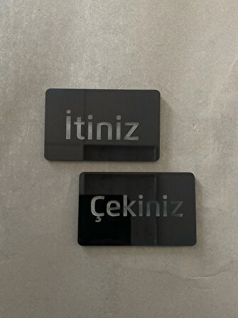 Siyah Minimal Seri İtiniz-Çekiniz Kapı Uyarı Levhası
