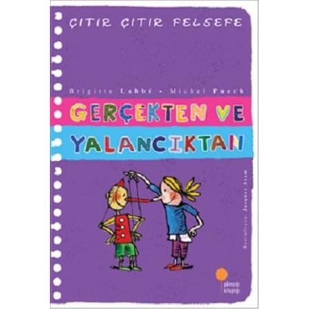 Gerçekten ve Yalancıktan - Eğlenceli Felsefe Kitabı