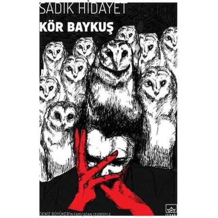 Kör Baykuş Temalı Edebiyat - Sırlarla Dolu Hikaye