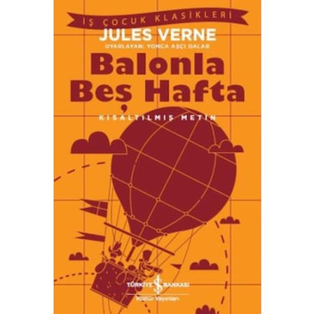 Balonla Macera: Beş Hafta Eğlenceli Hikaye
