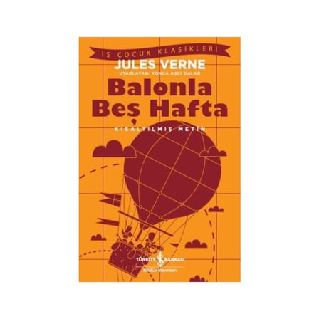 Balonla Macera: Beş Hafta Eğlenceli Hikaye