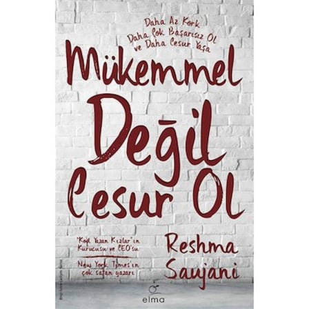 Cesur Olmanın Gücü: Mükemmel Olmamak ve Başarı