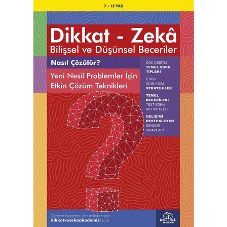 Etkin Çözüm Teknikleri ile Yeni Nesil Problemler - Dikkat Geliştirme