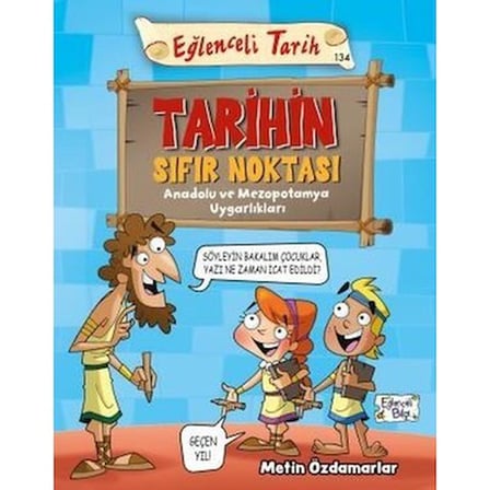 Eğlenceli Tarih: Tarihin Sıfır Noktası - Özdamarlar