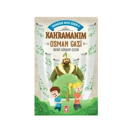 Kahramanım Osman Gazi: Eğlenceli Kahraman Hikayesi