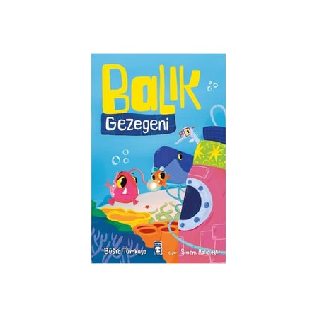 Balık Gezegeni - Renkli Resimlerle Dolu Eğlenceli Kitap