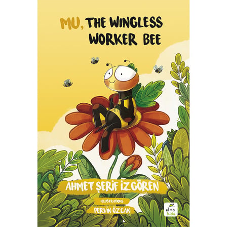 Mu, The Wingless Worker Bee - Ahmet Şerif