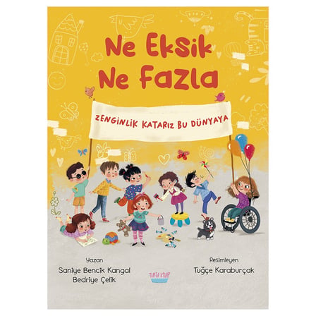 Ne Eksik Ne Fazla - Eğlenceli Hikaye Kitabı