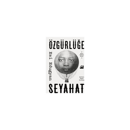 Özgürlüğe Seyahat - Keşif ve Macera Teması