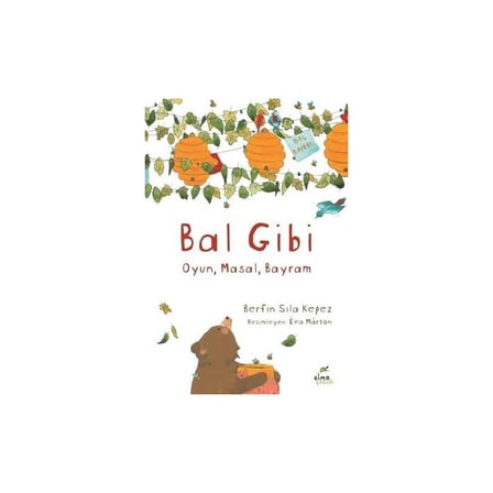 Masal ve Öyküler: Bal Gibi Eğlenceler 6-8 Yaş İçin