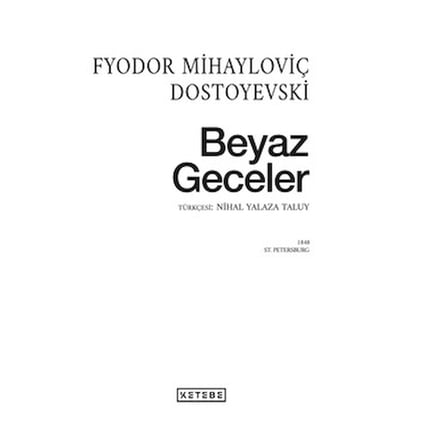 Beyaz Gecelerde Geçen Derin Hikayeler
