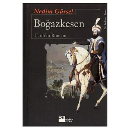 Fatih'in Romanı - Tarihi Bir Hikaye