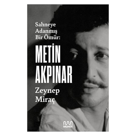 Metin Akpınar'dan Sahneye Adanmış Bir Ömür: Edebiyat