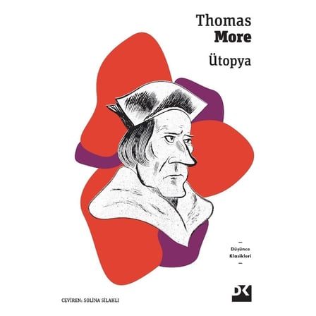 Ütopya: Thomas More'un Klasik Eserinin İncelemesi
