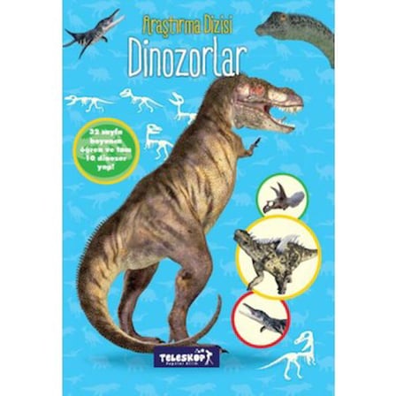 Dinozorların Dünya Üzerindeki Önemi ve Tarihsel Süreçleri