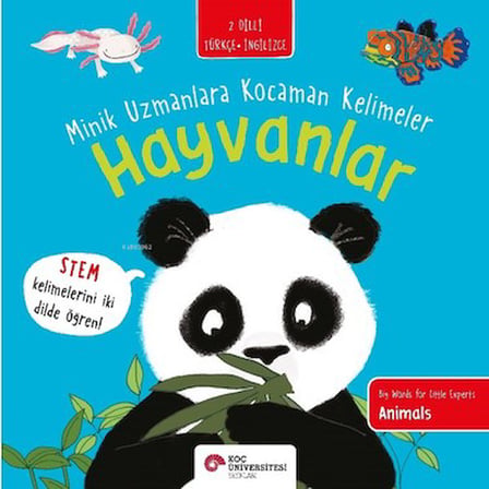 Hayvanlar Hakkında Kocaman Bilgiler: Minik Uzmanlar İçin