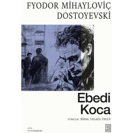 Ebedi Koca - Aşk ve İlişkiler Üzerine Duygusal Bir Roman