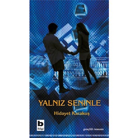 Yalnız Seninle: İlişkilerin Derinlikleri ve Anlamı