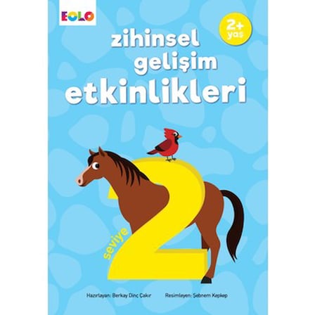 Zihinsel Gelişim Etkinlikleri: 2+ Yaş Seviye 2 Kitabı