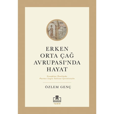 Erken Orta Çağ Avrupa'sında Sosyal Hayatın İncelenmesi