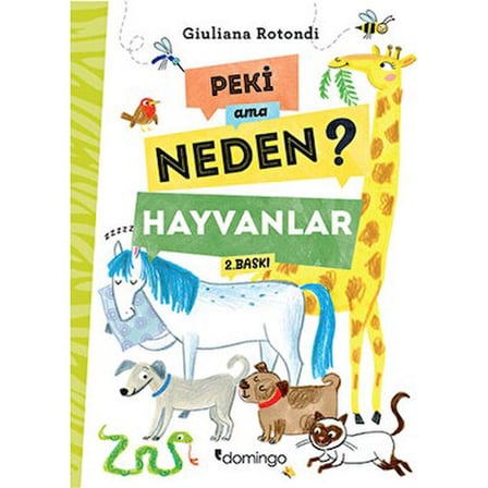 Peki Ama Neden? Hayvanlar Bilim - Doğayı Anlama Rehberi