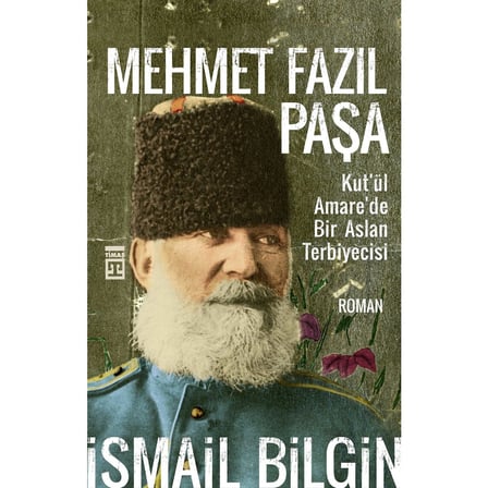 Mehmet Fazıl Paşa: Tarihsel Bir Biyografi - İsmail