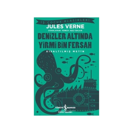 Denizler Altında Yirmi Bin Fersah: Kısaltılmış Metin - Jules