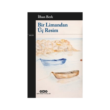 İlhan Berk'in Limandan Üç Resim: Görsel Edebiyat