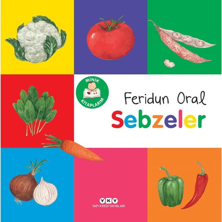 Sebzeleri Öğrenmek İçin Minik Kitaplar - Renkli Yayın
