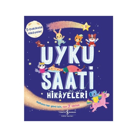 İş Bankası Kültür Yayınları Uyku Saati Hikayeleri 5-Dakikalık Hikayeler - Stephanie