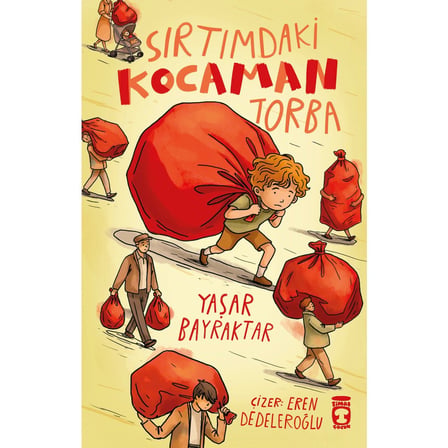 Sırtımdaki Kocaman Torba - Eğitici Çocuk Hikayesi ile Eğlen