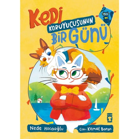 Kedi Koruyucusunun Günü - Eğlenceli Çocuk Kitabı