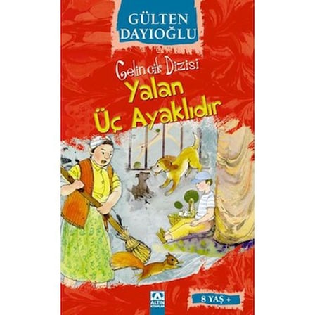 Gelincik Dizisi - Yalan Üç Ayaklıdır - Eğlenceli Masal Kitabı