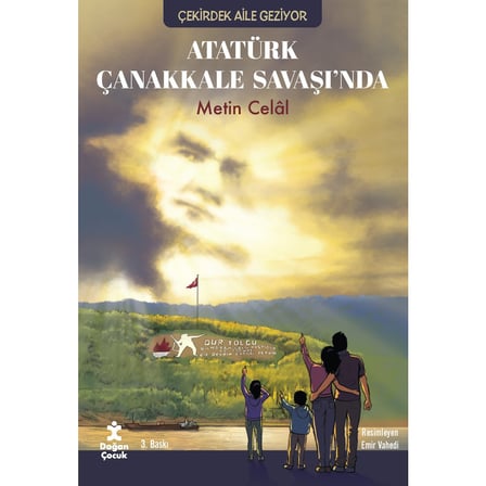 Çanakkale Savaşında Atatürk: Tarihe Tanıklık