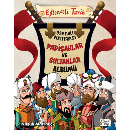 Osmanlı Döneminde Padişahlar ve Sultanların Tarihi Albümü