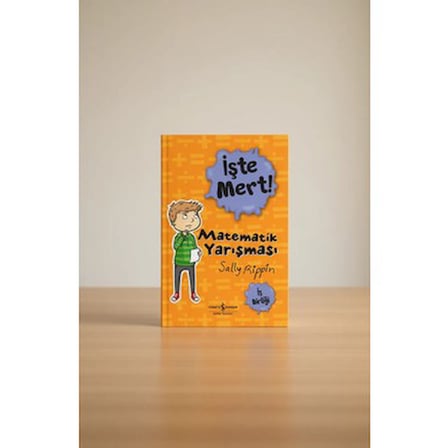Matematikle Eğlenceli Zaman: İşte Mert! - Sally Rippin