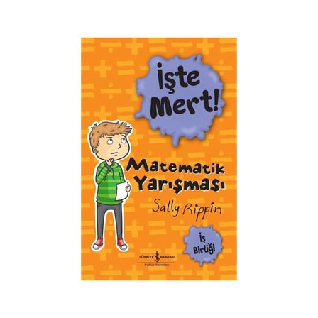 Matematikle Eğlenceli Zaman: İşte Mert! - Sally Rippin